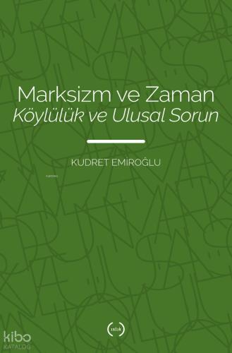 Marksizm ve Zaman Köylülük Ve Ulusal Sorun