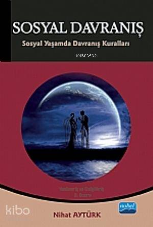 Sosyal Davranış Sosyal Yaşamda Davranış Kuralları