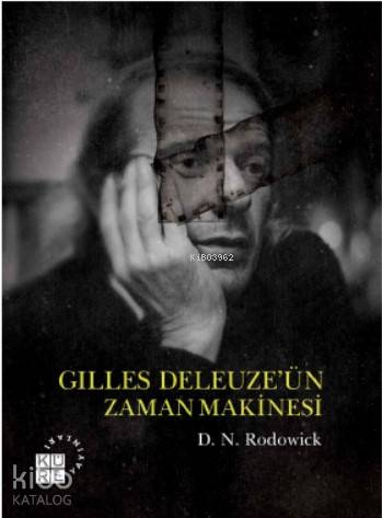 Gilles Deleuze ün Zaman Makinesi