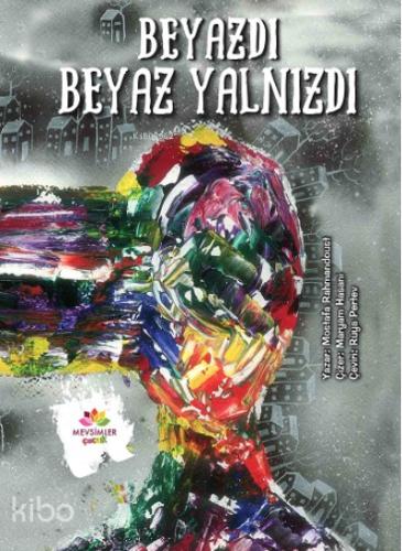 Beyazdı Beyaz Yalnızdı
