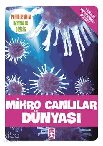 Mikro Canlılar Dünyası Popüler Bilim Hayvanlar Dizisi 5