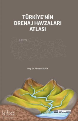 Türkiye nin Drenaj Havzaları Atlası