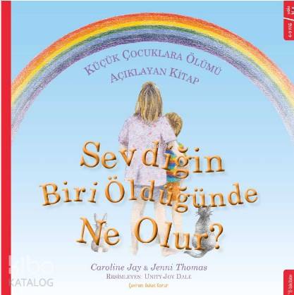 Sevdiğin Biri Öldüğünde Ne Olur