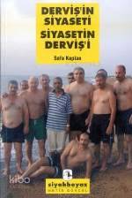 Derviş in Siyaseti Siyasetin Derviş i