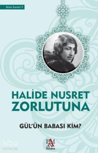 Gül ün Babası Kim