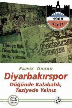 Diyarbakırspor Düğünde Kalabalık Taziyede Yalnız