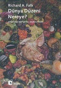 Dünya Düzeni Nereye