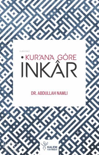 Kur an a Göre İnkar