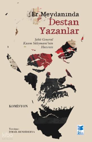 Er Meydanında Destan Yazanlar