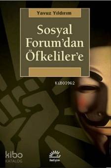 Sosyal Forum dan Öfkeliler e