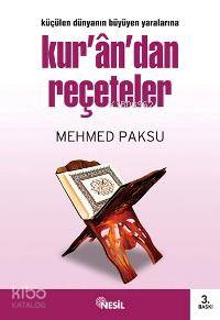 Küçülen Dünyanın Büyüyen Yaralarına Kur an dan Reçeteler
