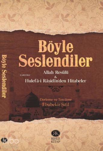 Böyle Seslendiler