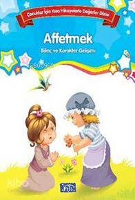 Affetmek Bilinç ve Karakter Gelişimi Büyük Boy