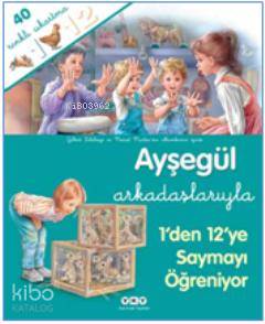 Ayşegül Arkadaşlarıyla 1 den 12 ye Saymayı Öğreniyor Çıkartmalı