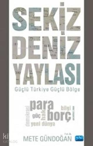 Sekiz Deniz Yaylası Güçlü Türkiye Güçlü Bölge