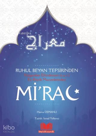 Ruhul Beyan Tefsirinden MİRAC