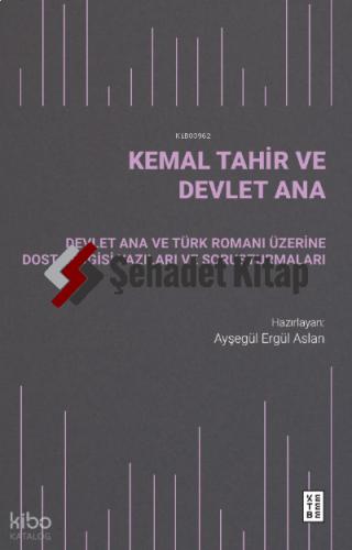 Kemal Tahir ve Devlet Ana