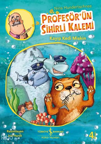 Kayıp Kedi Miskin Profesör ün Sihirli Kalemi