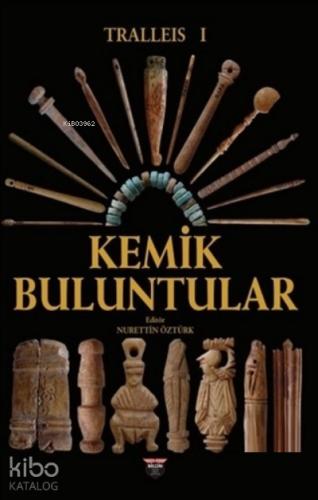 Tralleis 1 Kemik Buluntular