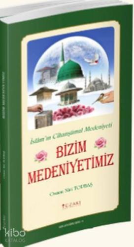 Bizim Medeniyetimiz Kutlu Doğum Serisi 9