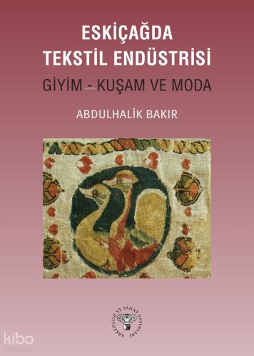 Eskiçağda Tekstil Endüstrisi