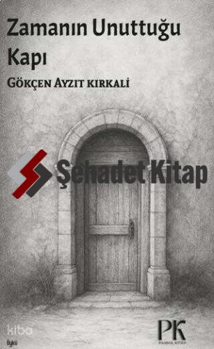 Zamanın Unuttuğı Kapı