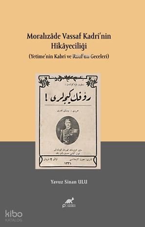 Moralızade Vassaf Kadri nin Hikayeciliği