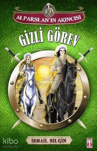 Alparslan ın Akıncısı Gizli Görev