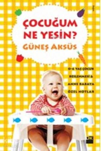 Çocuğum Ne Yesin