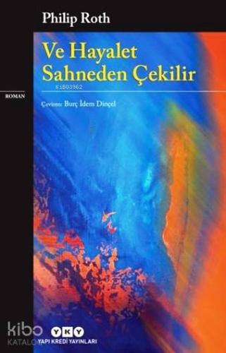 Ve Hayalet Sahneden Çekilir