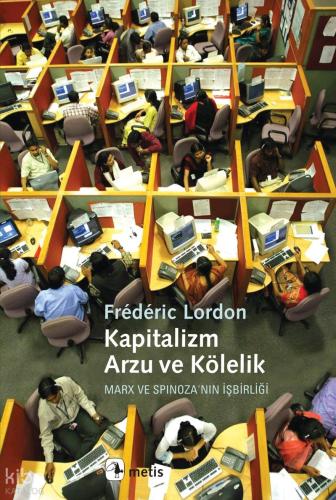 Kapitalizm Arzu ve Kölelik