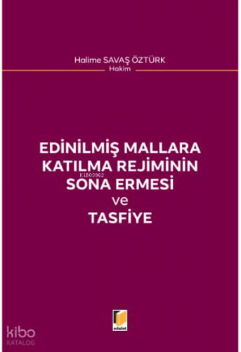 Edinilmiş Mallara Katılma Rejiminin Sona Ermesi ve Tasfiye