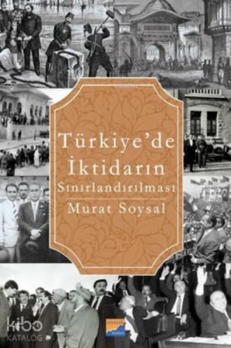 Türkiye de İktidarın Sınırlandırılması