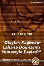 Olaylar Sağbekin Lahana Dolmasını Yemesiyle Başladı