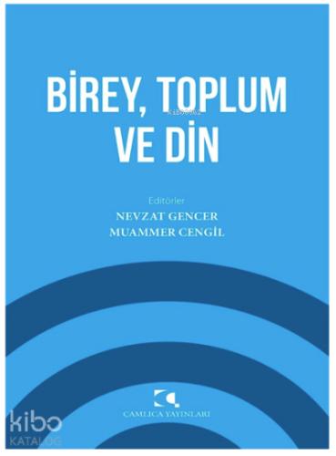 Birey Toplum ve Din