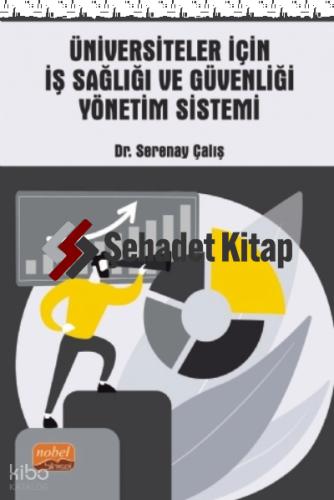 Üniversiteler İçin İş Sağlığı ve Güvenliği Yönetim Sistemi
