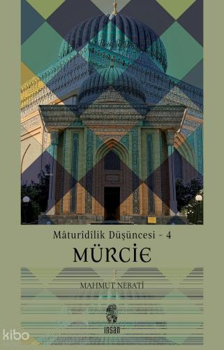 Maturidilik Düşüncesi 4 Mürcie