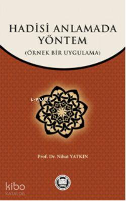Hadisi Anlamada Yöntem