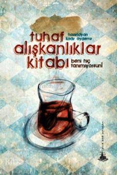 Tuhaf Alışkanlıklar Kitabı
