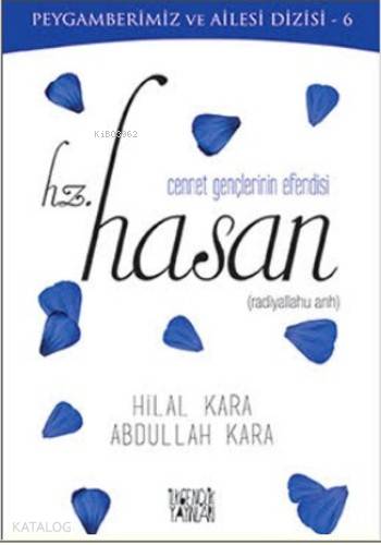Cennet Gençlerinin Efendisi Hz Hasan