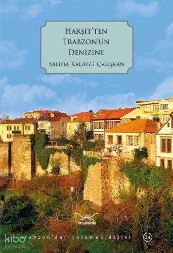 Harşit ten Trabzon un Denizine