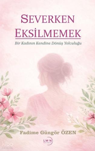 Severken Eksilmemek