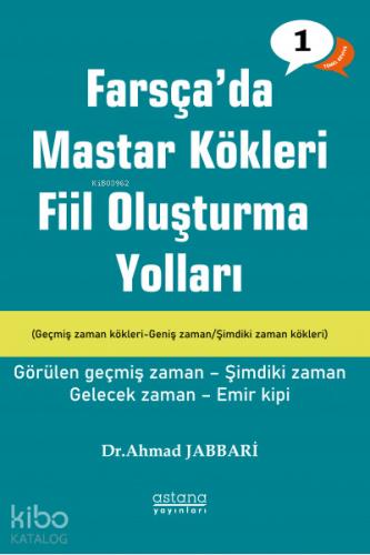 Farsça da Mastar Kökleri Fiil Oluşturma Yolları Orta Seviye