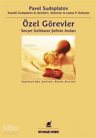 Özel Görevler Sovyet İstihbarat Şefinin Anıları