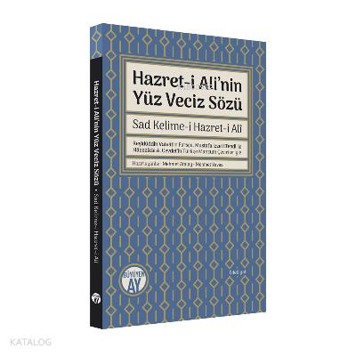 Hazret i Ali nin Yüz Veciz Sözü