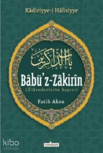 Babüz Zakirin Zikredenlerin Kapısı
