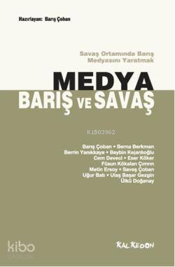 Medya Barış ve Savaş