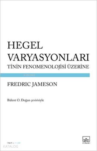 Hegel Varyasyonları Tinin Fenomenolojisi Üzerine