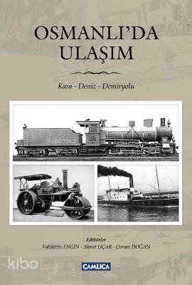 Osmanlı da Ulaşım Kara Deniz Demiryolu