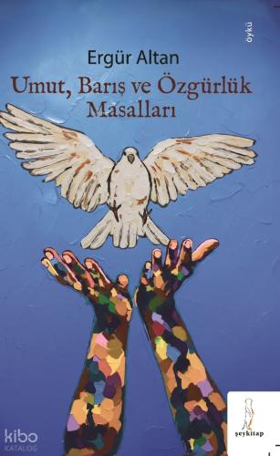 Umut Barış ve Özgürlük Masalları